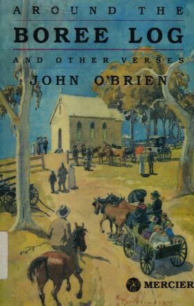 Around the Boree Log and Other Verses John O?Brien