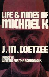 THE LIFE AND TIMES OF MICHAEL K. book cover