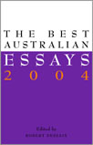 BEST AUSTRALIAN ESSAYS 2004 book cover